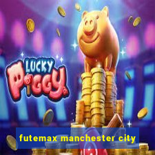 futemax manchester city