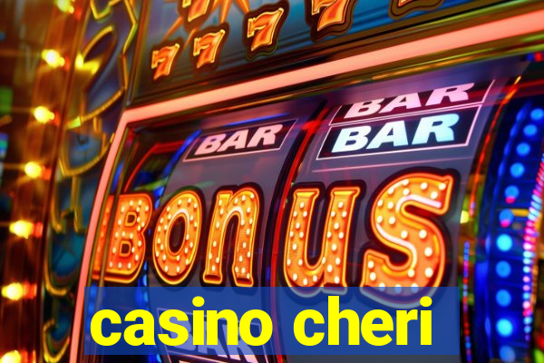 casino cheri