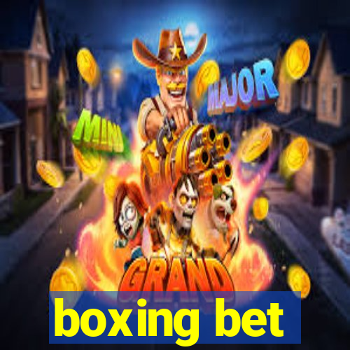 boxing bet