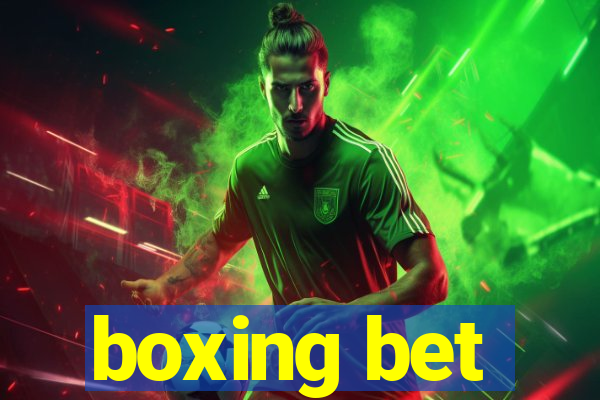 boxing bet