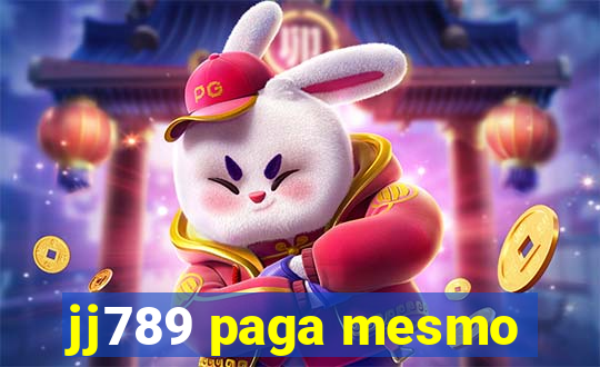 jj789 paga mesmo