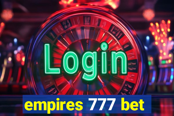 empires 777 bet