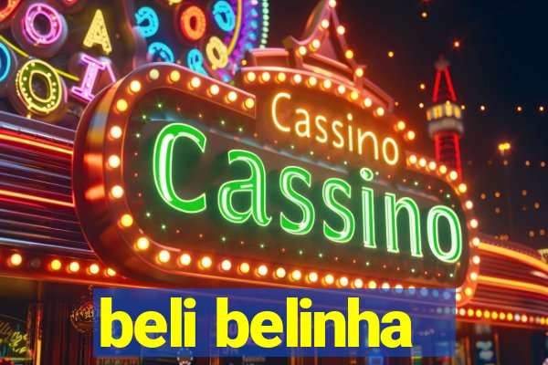 beli belinha