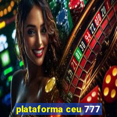 plataforma ceu 777