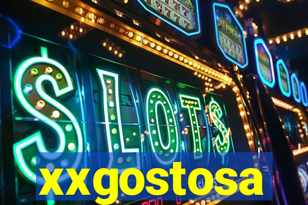 xxgostosa