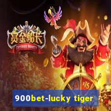 900bet-lucky tiger