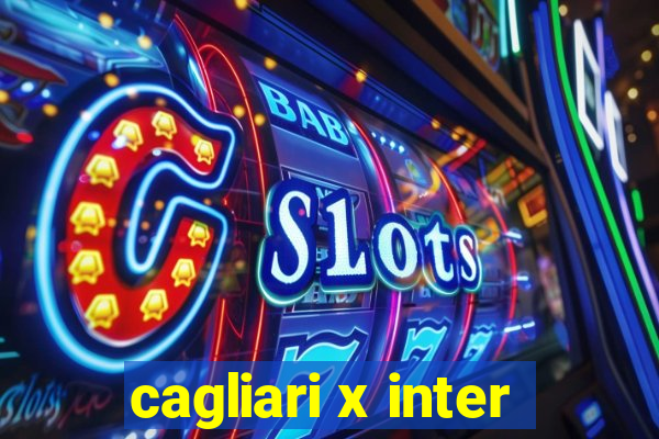 cagliari x inter