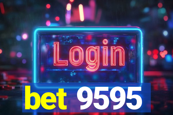 bet 9595