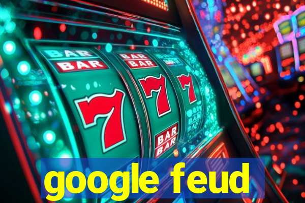 google feud