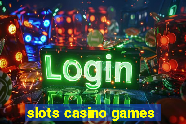 slots casino games