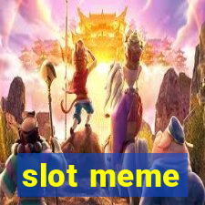 slot meme