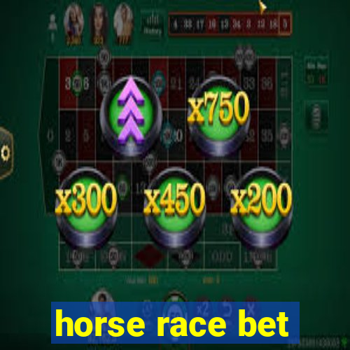 horse race bet