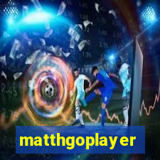 matthgoplayer