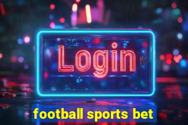 football sports bet