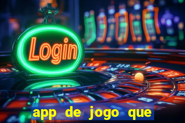 app de jogo que da dinheiro