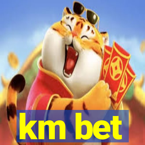 km bet