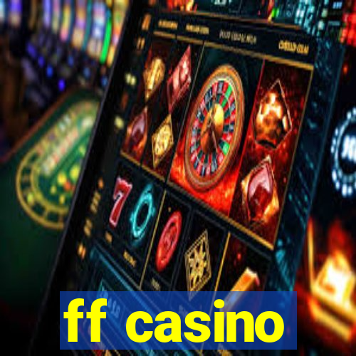 ff casino