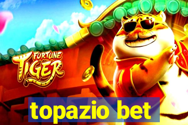 topazio bet