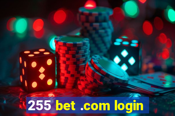 255 bet .com login