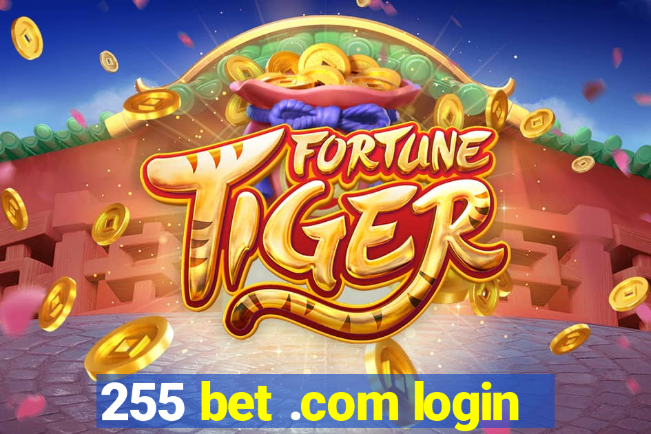 255 bet .com login