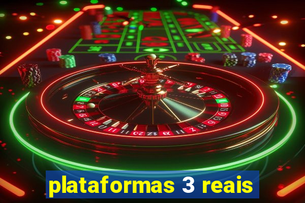 plataformas 3 reais