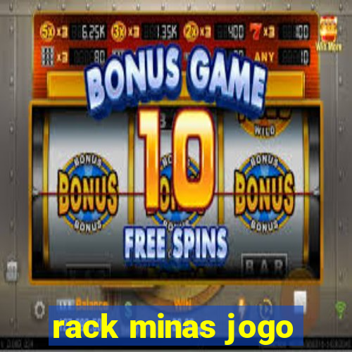 rack minas jogo