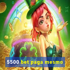 5500 bet paga mesmo