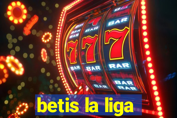 betis la liga