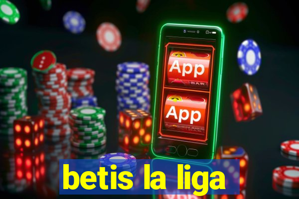 betis la liga