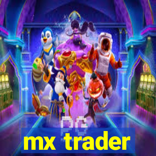 mx trader