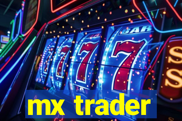 mx trader