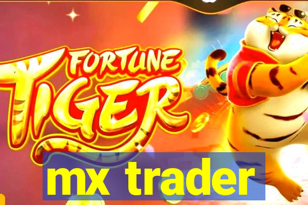 mx trader