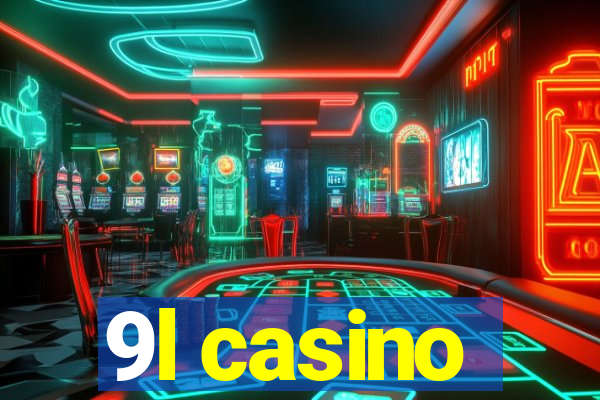 9l casino