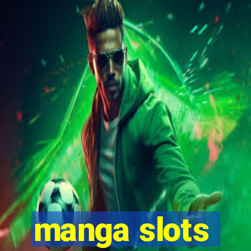 manga slots