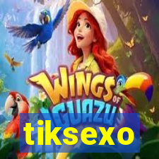 tiksexo