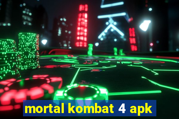 mortal kombat 4 apk