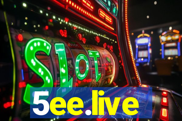 5ee.live