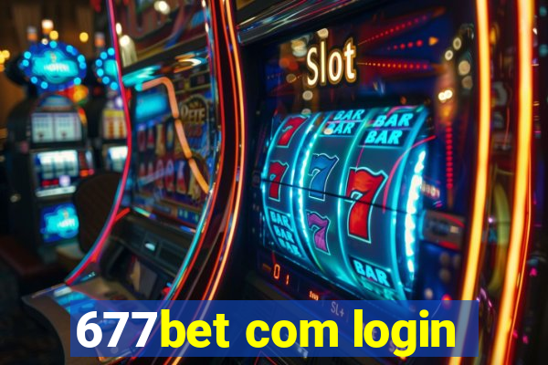 677bet com login