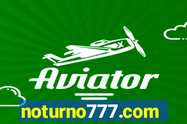 noturno777.com