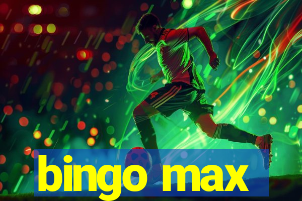 bingo max