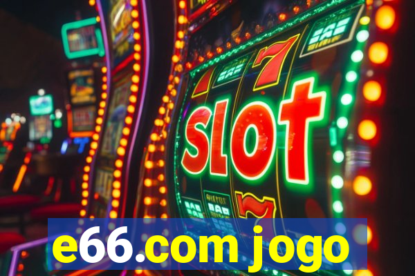 e66.com jogo