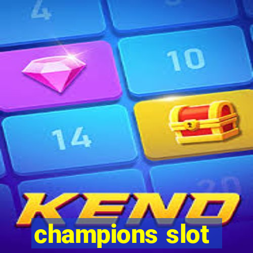 champions slot