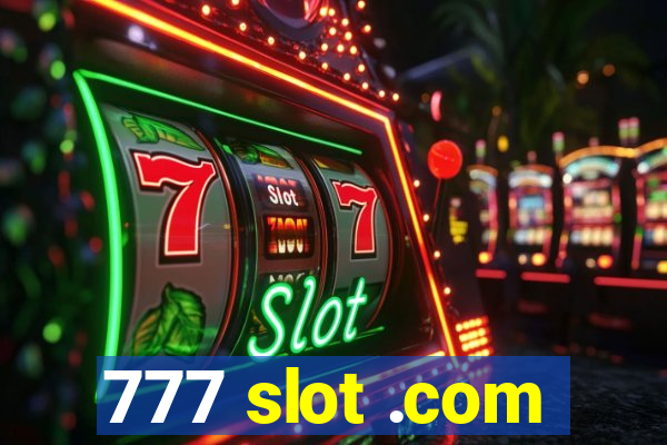 777 slot .com