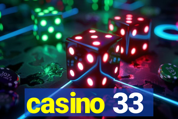 casino 33