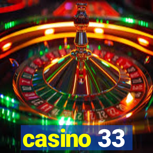 casino 33