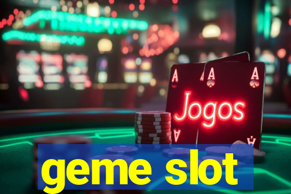 geme slot