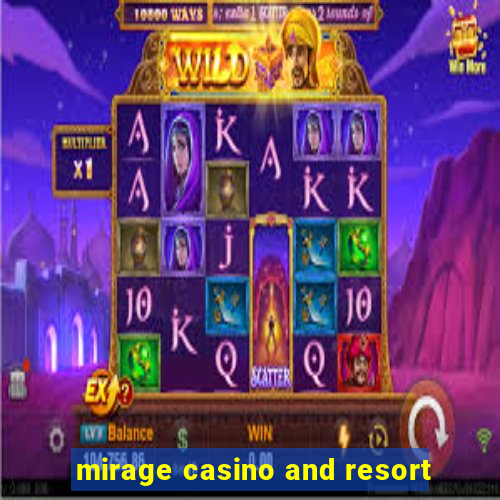 mirage casino and resort