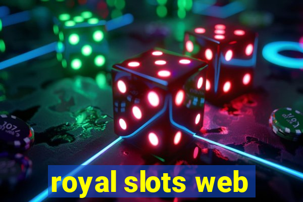 royal slots web