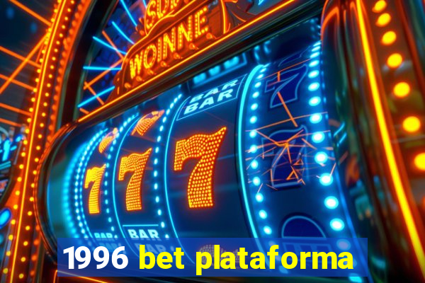 1996 bet plataforma