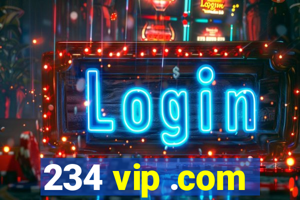 234 vip .com